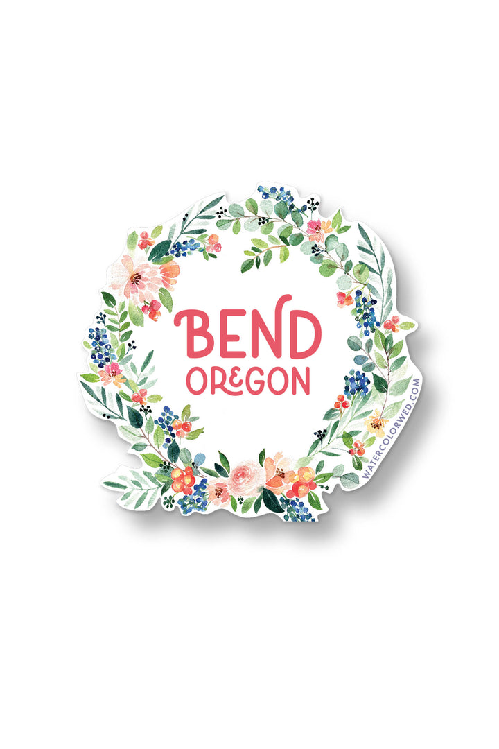 a sticker that says bend oregon surrounded by flowers