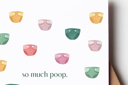 So Much Poop.  Baby Congratulations Greeting Card